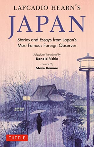 Lafcadio Hearn's Japan: Stories and Essays from Japan's Most Famous Foreign Observer von Tuttle Publishing