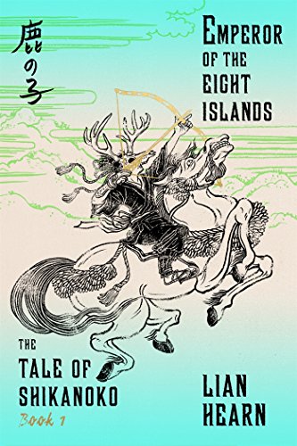 Emperor of the Eight Islands: The Tale of Shikanoko 1 Emperor of the Eight Islands: The Tale of Shikanoko 1 von Fsg Originals