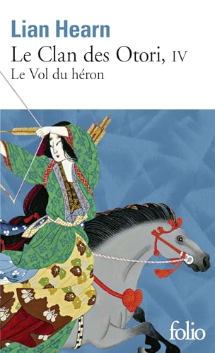 Le Clan des Otori: Le Vol du héron (4) von FOLIO