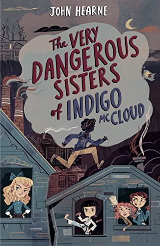 The Very Dangerous Sisters of Indigo Mccloud The Very Dangerous Sisters of Indigo Mccloud