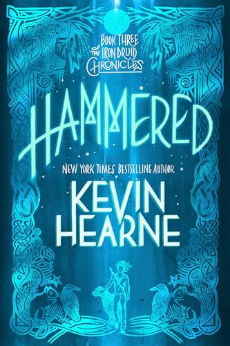 Hammered: Book Three of The Iron Druid Chronicles von Del Rey