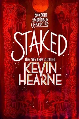 Staked: Book Eight of The Iron Druid Chronicles von Random House Worlds