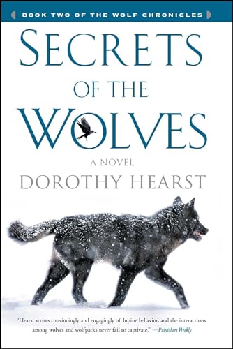 Secrets of the Wolves: A Novel (The Wolf Chronicles, 2, Band 2)