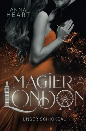 Magier von London: Unser Schicksal