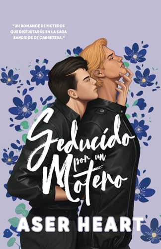 Seducido por un motero: Bandidos de Carretera (Ficción gay) — Atracción peligrosa / Pareja versátil von Independently published