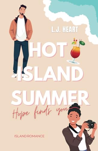 Hot Island Summer: Hope finds you von Independently published