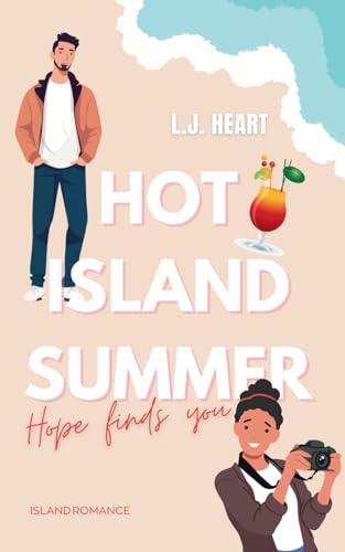 Hot Island Summer: Hope finds you von Independently published
