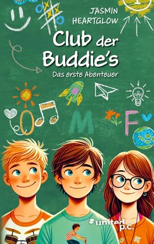 Club der Buddie’s: Das erste Abenteuer von united p.c.
