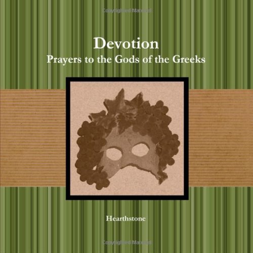 Devotion: Prayers To The Gods Of The Greeks von lulu.com