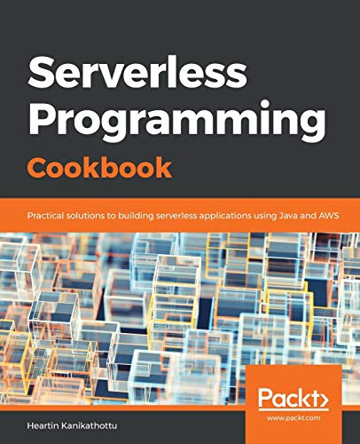 Serverless Programming Cookbook von Packt Publishing