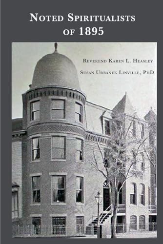 Noted Spiritualists of 1895 von Pokeberry Press
