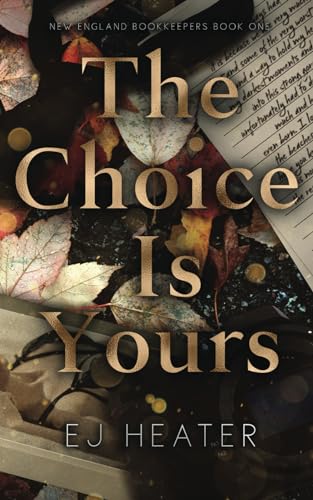 The Choice Is Yours (New England Bookkeepers, Band 1) von Independently published