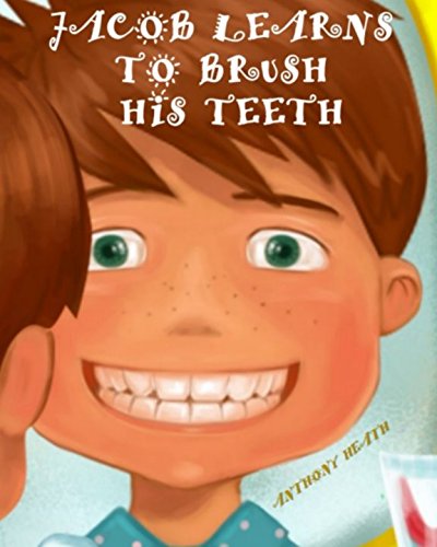 Jacob Learns to Brush his Teeth
