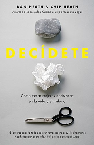 Decídete : cómo tomar las mejores decisiones en la vida y en el trabajo (Gestión 2000) von Gestion 2000