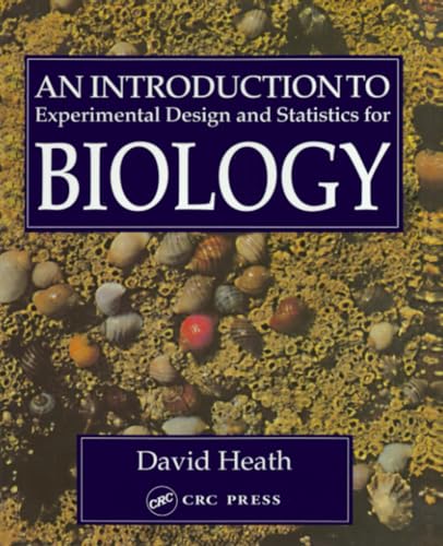 An Introduction To Experimental Design And Statistics For Biology