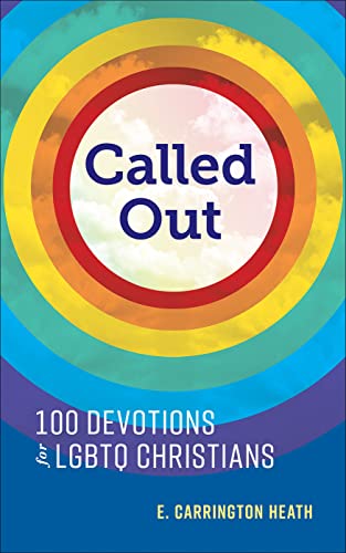 Called Out: 100 Devotions for LGBTQ Christians von Westminster John Knox Press