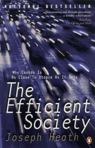 The Efficient Society: Why Canada Is As Close To Utopia As It Gets