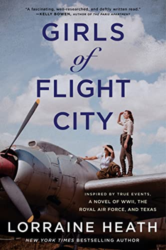 Girls of Flight City: Inspired by True Events, a Novel of WWII, the Royal Air Force, and Texas von William Morrow Paperbacks