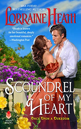 Scoundrel of My Heart (Once Upon a Dukedom, 1, Band 1)