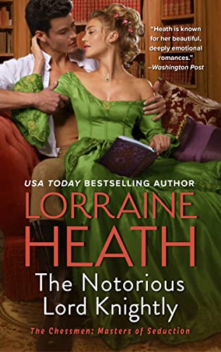 The Notorious Lord Knightly: A Scandalous Regency Historical Romance Novel of Revenge and Passion (The Chessmen: Masters of Seduction, 2, Band 2) von Avon Books