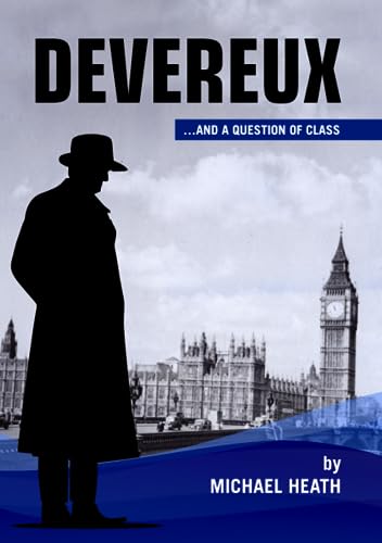 DEVEREUX ...and a question of class