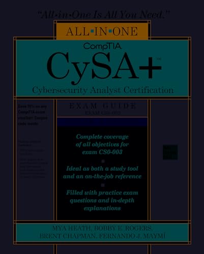 CompTIA CySA+ Cybersecurity Analyst Certification All-In-One Exam Guide: Exam Cs0-003
