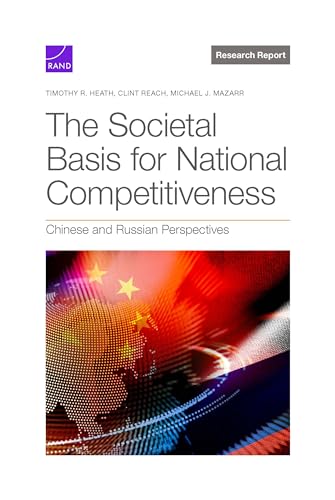 The Societal Basis for National Competitiveness: Chinese and Russian Perspectives von RAND Corporation