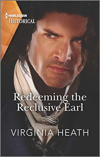 Redeeming the Reclusive Earl (Harlequin Historical)