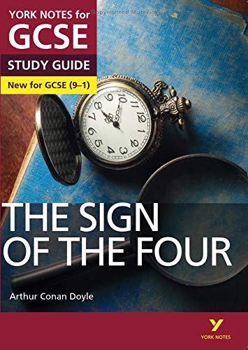 The Sign of the Four: York Notes for GCSE (9-1): - everything you need to catch up, study and prepare for 2022 and 2023 assessments and exams
