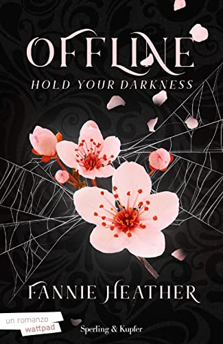 Hold your darkness. Offline (Pandora) von Sperling & Kupfer