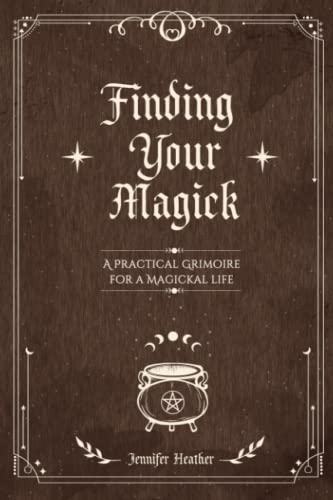 Finding Your Magick: A Guide to Candles, Crystals, Sabbats & More