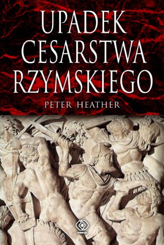 Upadek cesarstwa rzymskiego von Rebis