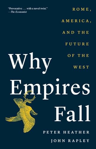 Why Empires Fall: Rome, America, and the Future of the West (Trends in Science) von Yale University Press