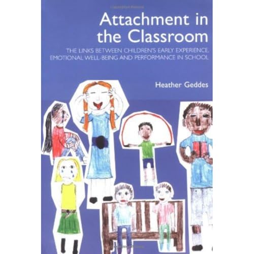 Attachment in the Classroom: A Practical Guide for Schools von imusti