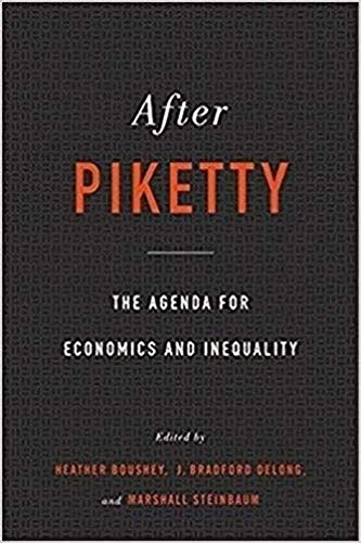 After Piketty: The Agenda for Economics and Inequality von Harvard University Press