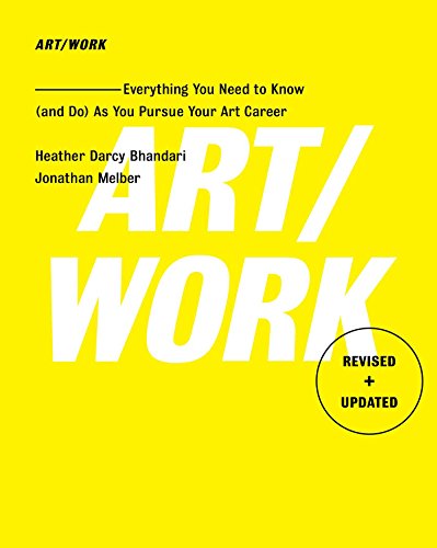 Art/Work - Revised & Updated: Everything You Need to Know (and Do) As You Pursue Your Art Career von Free Press