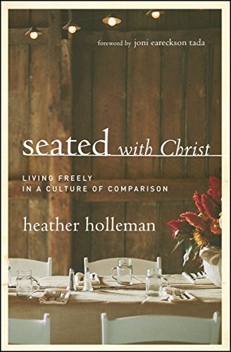 Seated With Christ: Living Freely in a Culture of Comparison