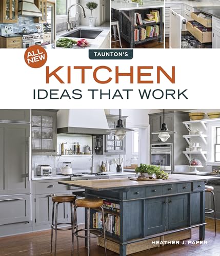 All New Kitchen Ideas That Work (Idea Books) von Taunton Press
