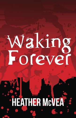 Waking Forever von CreateSpace Independent Publishing Platform