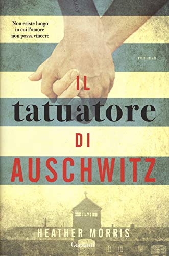 Il tatuatore di Auschwitz von Garzanti Libri