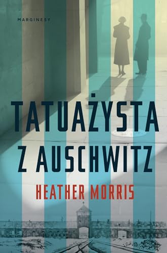 Tatuazysta z Auschwitz Tatuazysta z Auschwitz