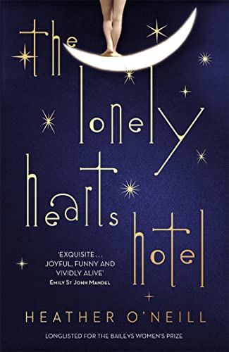 The Lonely Hearts Hotel: the Bailey's Prize longlisted novel von QUERCUS PUBLISHING