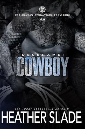 Deckname: Cowboy: K19 Shadow Operations Team Eins von Tektime