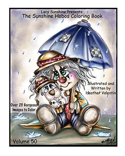 Lacy Sunshine Presents The Sunshine Hobos Coloring Book: Whimscial Hobos Pets All Ages Coloring Book Volume 50 (Lacy Sunshine Coloring Books, Band 50)