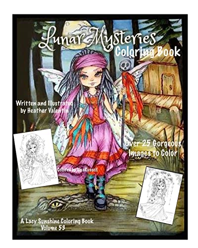 Lunar Mysteries Coloring Book: Lacy Sunshine Coloring Book Fairies, Moon Goddesses, Surreal, Fantasy and More (Lacy Sunshine Coloring Books, Band 53) von Createspace Independent Publishing Platform
