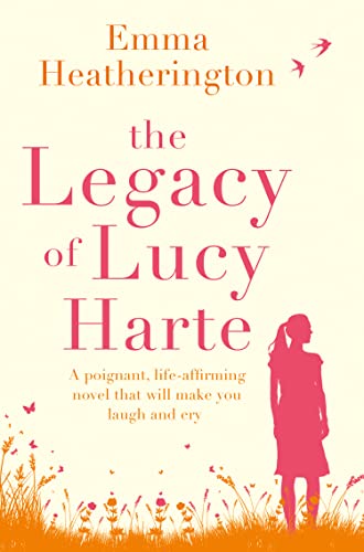 The Legacy of Lucy Harte: A life-affirming novel that will make you laugh and cry this Christmas