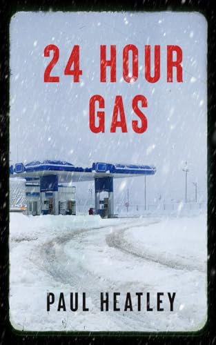 24 Hour Gas: A Christmas Crime Story von Independently published