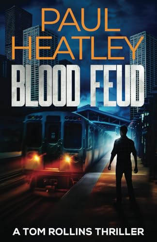 Blood Feud (Tom Rollins Thrillers, Band 9)