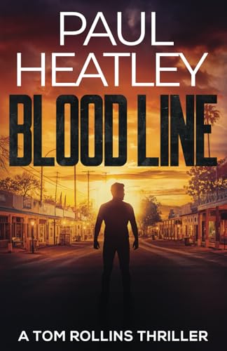 Blood Line (Tom Rollins Thrillers, Band 1)