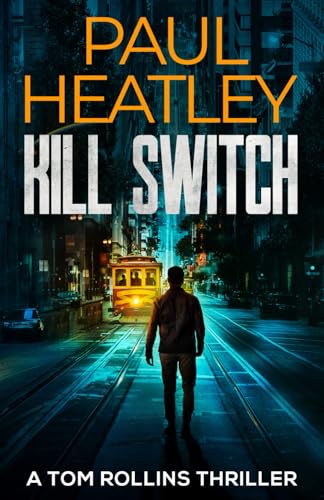Kill Switch (Tom Rollins Thrillers, Band 14) von Inkubator Books
